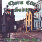 Charm City Saints - Never Go Home Again