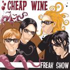 Cheap Wine - Freak Show