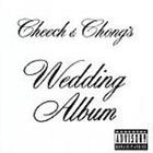 Cheech And Chong's Wedding Album (Parental Advisory)