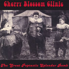 Cherry Blossom Clinic - The Great Poptastic Splendorbomb