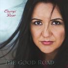 Cheryl Bear - The Good Road