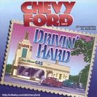 chevy ford band - drivin' hard