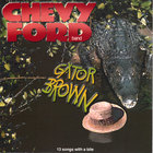 chevy ford band - gator brown