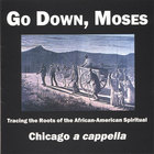 Chicago A Cappella - Go Down, Moses