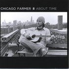 Chicago Farmer - About Time