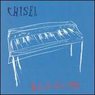 Chisel - 8 A.M. All Day