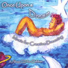 Chitra Sukhu - Once Upon A Dream - Music for Creative Dreaming
