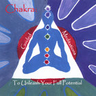 Chitra Sukhu - Chakra: Guided Meditations to Unleash Your Full Potential