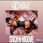 Choice - Stick-N-Moove