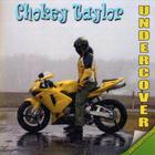 Chokey Taylor - Undercover