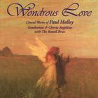 Chorus Angelicus and Gaudeamus - Wondrous Love Directed by Paul Halley