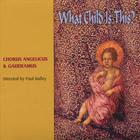 Chorus Angelicus and Gaudeamus - What Child Is This? Directed by Paul Halley