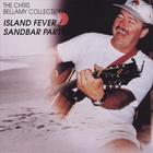 Chris Bellamy - The Chris Bellamy Collection, Island Fever/Sandbar Party
