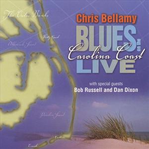 Chris Bellamy Blues On the Carolina Coast Live