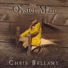 Chris Bellamy - The Oyster Man