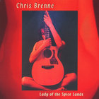 Chris Brenne - Lady of the Spice Lands