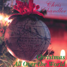 Chris Chandler - Christmas All Over the World