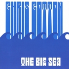 Chris Cotton - The Big Sea