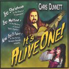 Chris Dunnett - It's Alive One