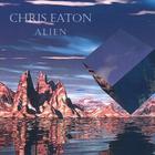 Chris Eaton - Alien