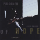 Chris Falson - Prisoner Of Hope