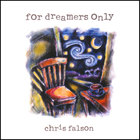 Chris Falson - For Dreamers Only