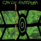 Chris Hattingh - Music For A World That's Burned