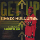Chris Holcombe - Get Up