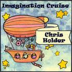 Chris Holder - Imagination Cruise