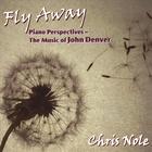 Fly Away - Piano Perspectives - The Music of John Denver