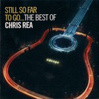 Chris Rea - Still So Far to Go... The Best of Chris Rea CD1
