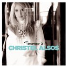 Christel Alsos - Tomorrow Is