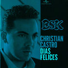 Christian Castro - Dias Felices
