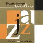 Psalms Hymns and Spiritual Songs