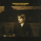 Christian Kjellvander - Songs From A Two-Room Chapel
