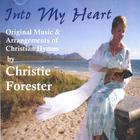 Christie Forester - Into My Heart