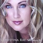 Christina Ray - Who I Wanna Be