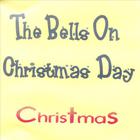 Christmas - The Bells On Christmas Day