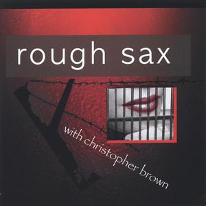 rough sax