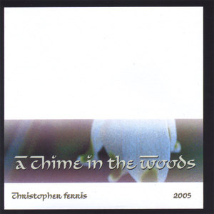 A Chime in the Woods - 2005