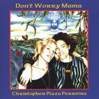 Christopher Plaza Perreira - Don't Worry Mama