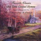 Christopher W. French - Old Time Gospel Hymns