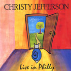 Christy Jefferson - Live in Philly
