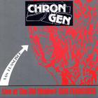 Chron Gen - Live - At The Old Waldorf San Francisco