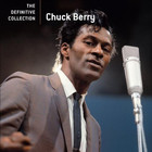 Chuck Berry - The Definitive Collection (Remastered)