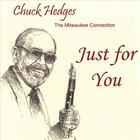 Chuck Hedges - Just for You