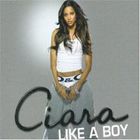 Ciara - Like A Boy