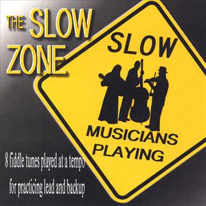 The Slow Zone
