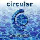 Circular - Nanotopia