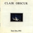 Clair Obscur - Sans Titre, 1992
